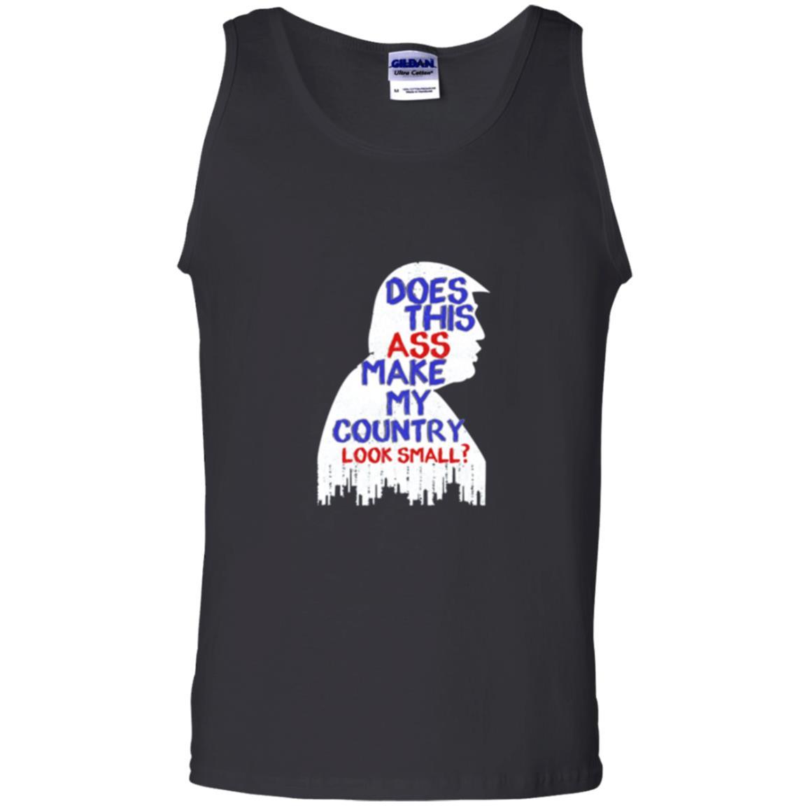 Political T-shirt Does This Ass Make Country Look Small Black