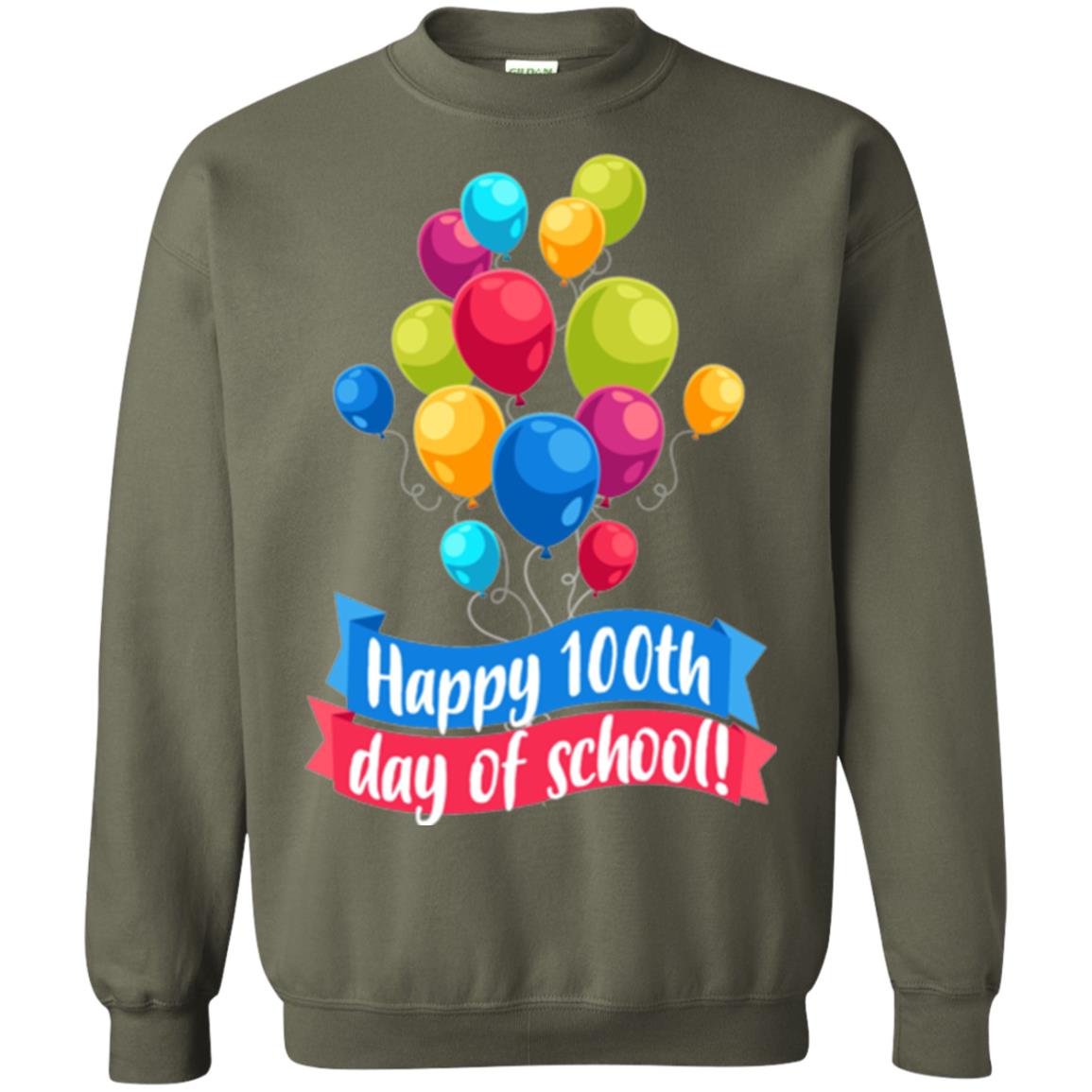 Happy 100th Day Of School Colorful Balloons Funny T-shirt Military Green