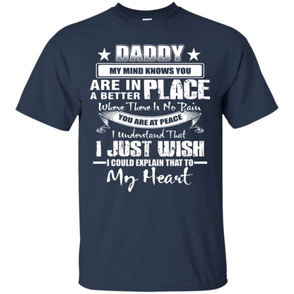 Daddy My Mind Knows You Are In A Better Place Shirt Navy