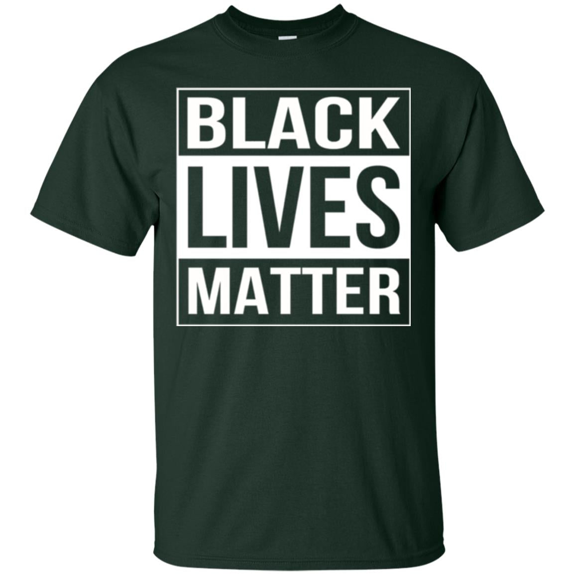Political Protest T-shirt Black Lives Matter Forest Green