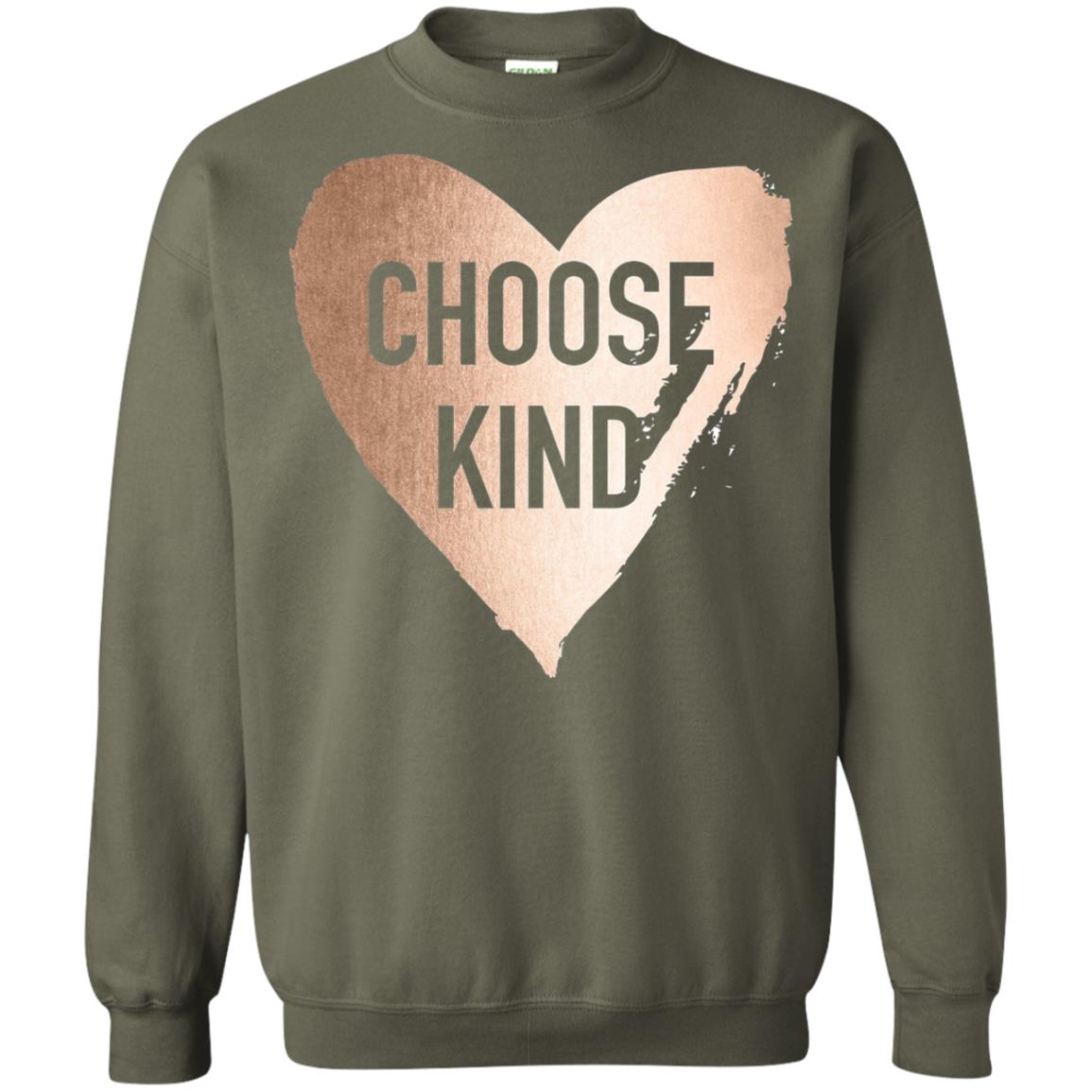 Choose Kind Anti Bullying Rose Gold T-shirt Military Green