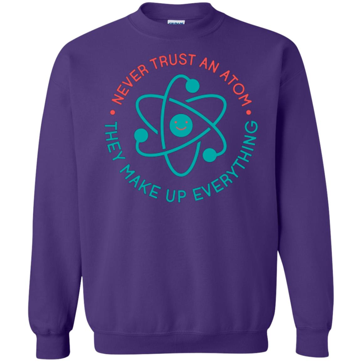 Scientist T-shirt Never Trust An Atom They Make Up Everything Purple