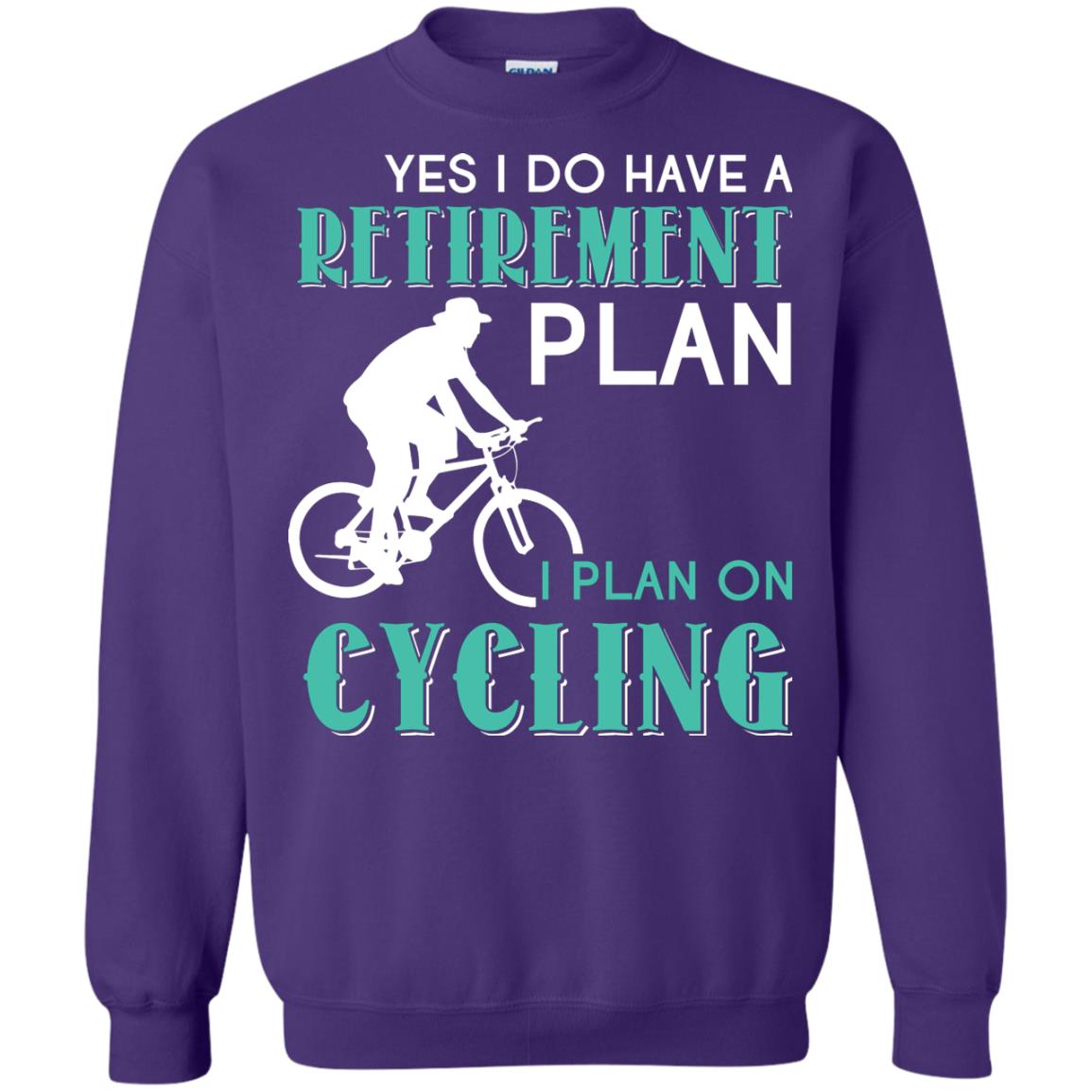 Yes I Do Have A Retirement Plan I Plan On Cycling Retired Gift Shirt For Cycling Lover Purple