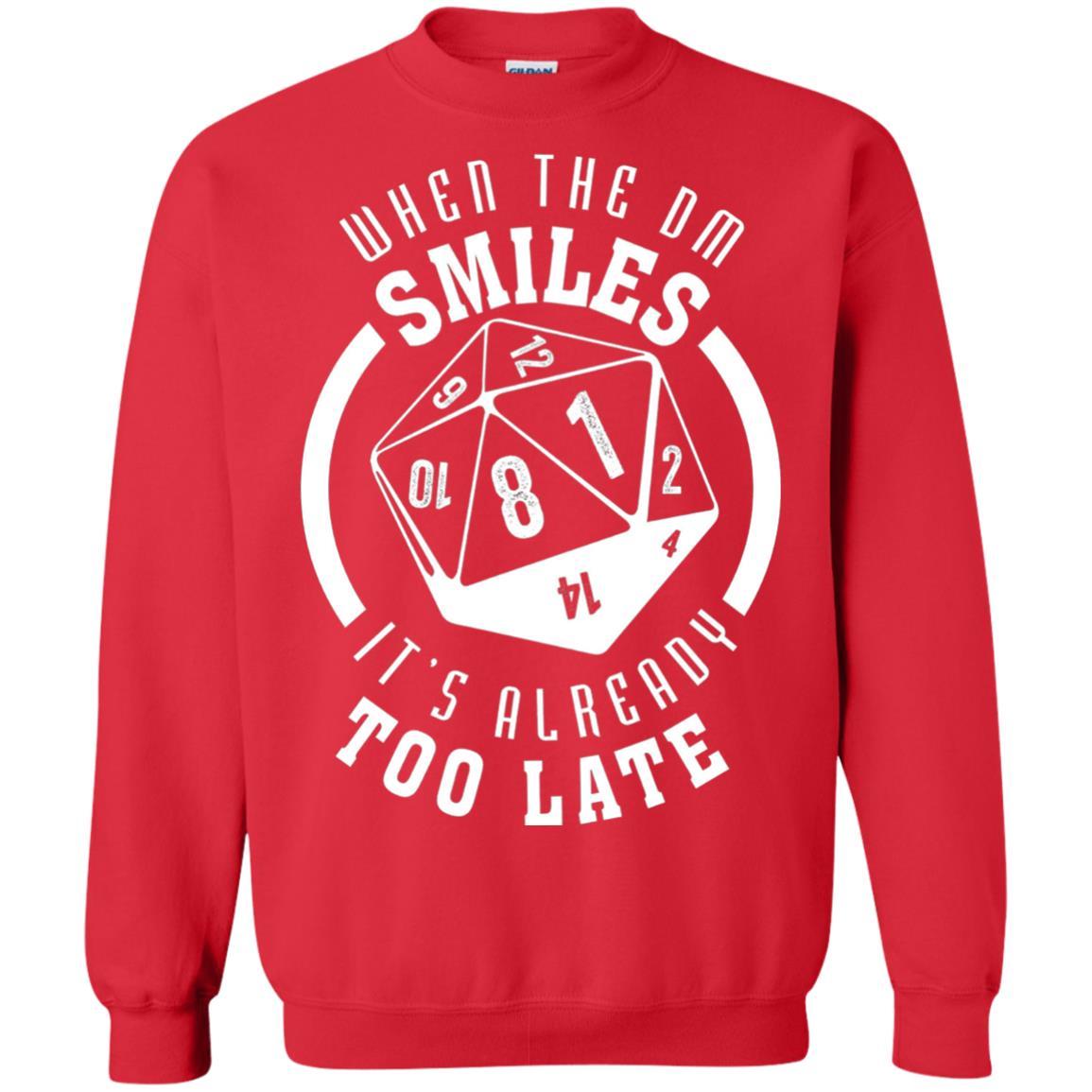 When The Dm Smiles It's Already Too Late T-Shirt Red