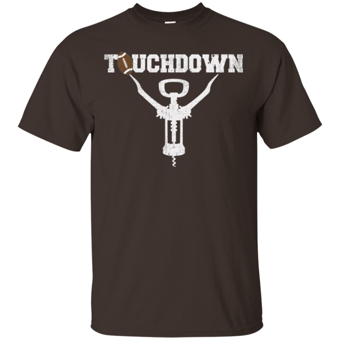 Football T-shirt Touchdown Funny Football Wine Lovers Dark Chocolate