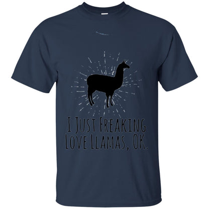 Funny Llama Lovers T-shirt I Just Freaking Love Llamas Ok Navy