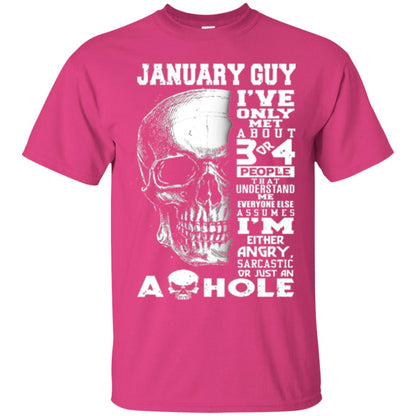January Guy I_ve Only Met About 3 Or 4 People T-shirt Heliconia
