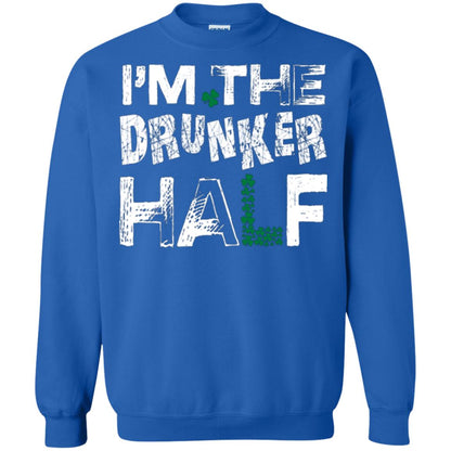 I_m The Drunker Half St. Patrick_s Day T-shirt Royal