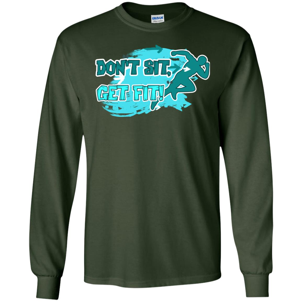 Dont Sit Get Fit Runner Shirt Forest Green