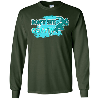 Dont Sit Get Fit Runner Shirt Forest Green