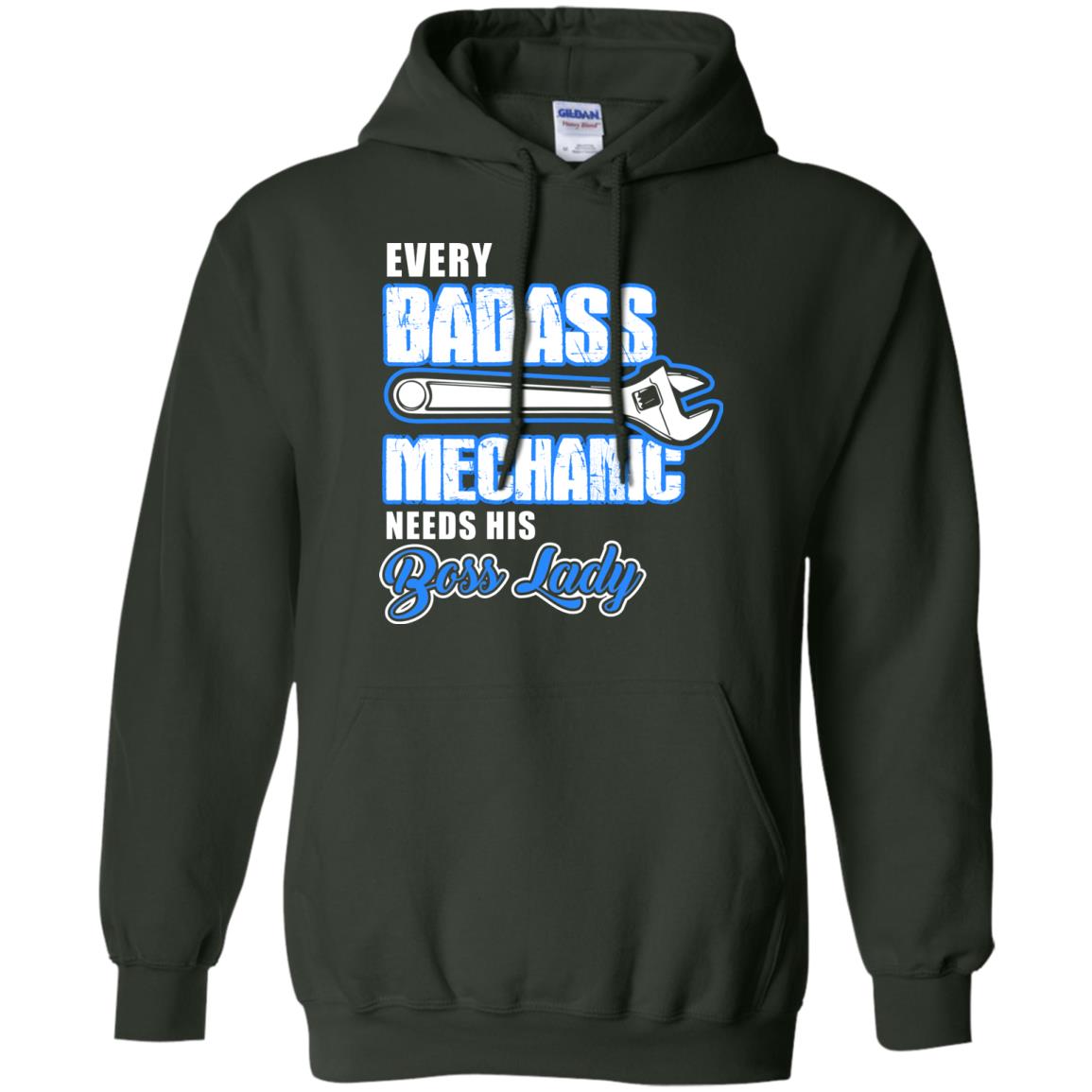 Every Badass Mechanic Needs His Boss Lady Shirt Forest Green