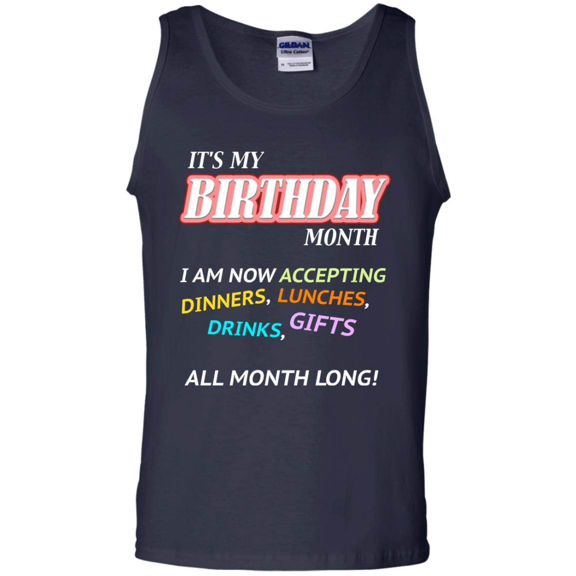 It's My Birthday Month I Am Accepting Dinner Luches Drinks Gifts All Month Long Navy