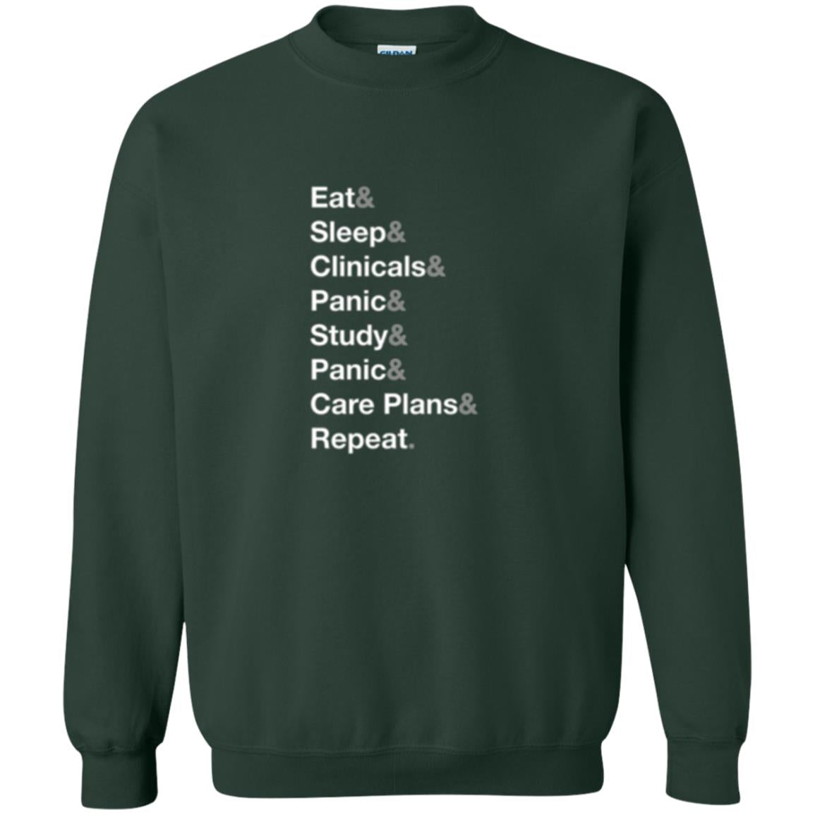 Nurse T-shirt Eat Sleep Clinicals Panic Study Panic Care Plans Repeat Forest Green