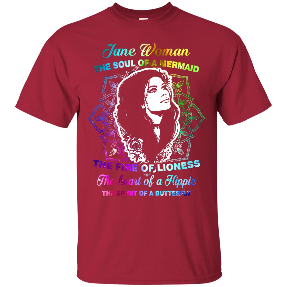 June Woman Shirt The Soul Of A Mermaid The Fire Of Lioness The Heart Of A Hippeie The Spirit Of A Butterfly Cardinal