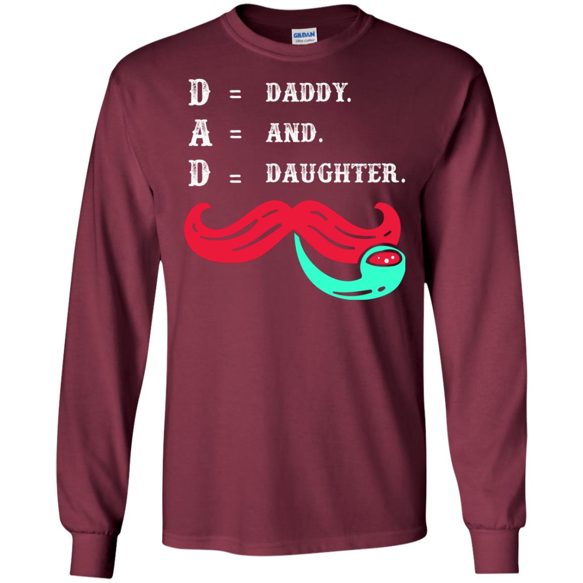 Daddy And Daughter Dad Shirt For Father_s Day Maroon