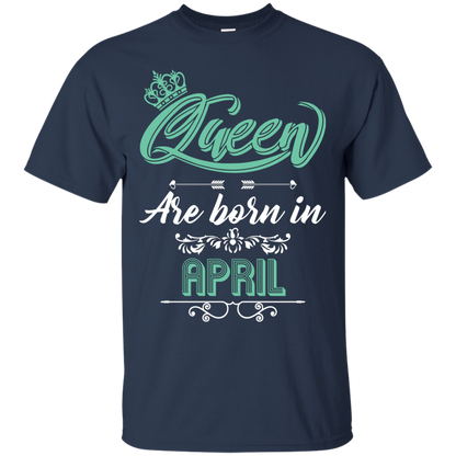 Brithday T-Shirt Queen Are Born In April Navy
