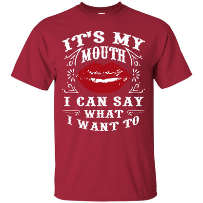 It My Mouth I Can Say What I Want To Shirt Cardinal