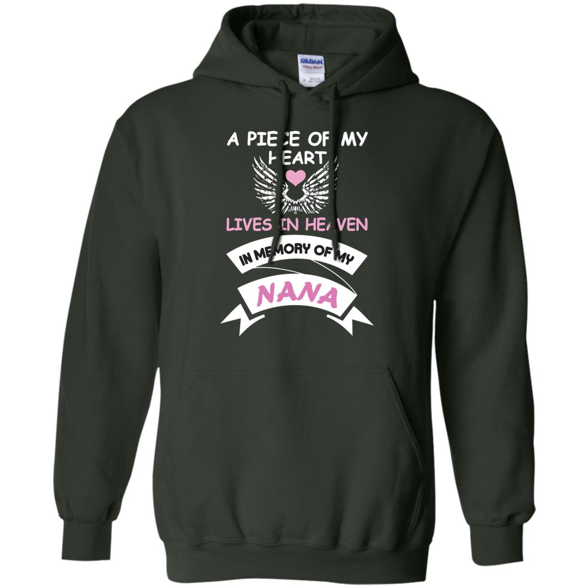 A Piece Of My Heart Lives In Heaven In Memory Of My Nana Shirt Forest Green