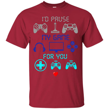 Gamer T-shirt I'd Pause My Game For You Cardinal