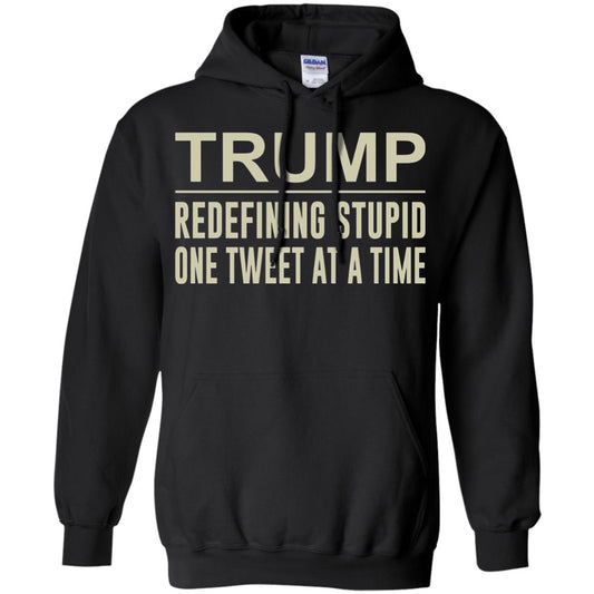 Trump - Redefining Stupid One Tweet At A Time T-shirt Black