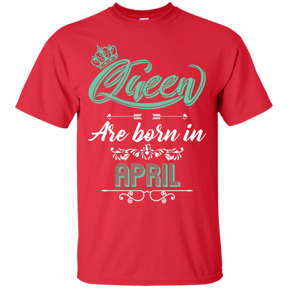 Brithday T-Shirt Queen Are Born In April Red