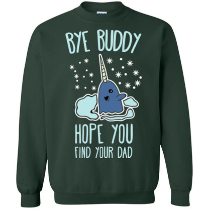 Family T-shirt Bye Buddy Hope You Find Your Dad Forest Green