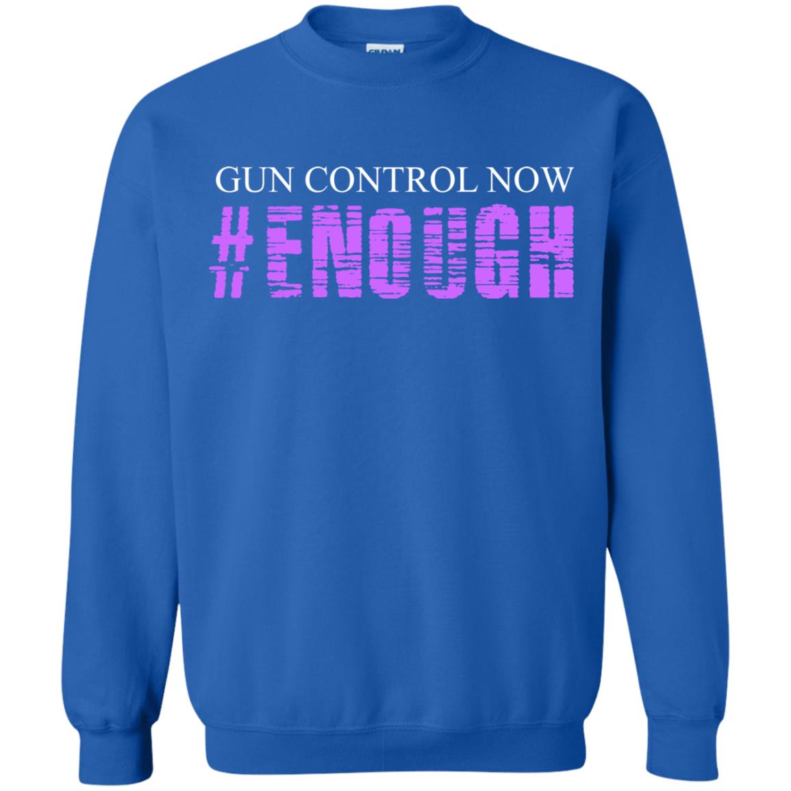 Anti Gun T-shirt Gun Control Now Enough Royal