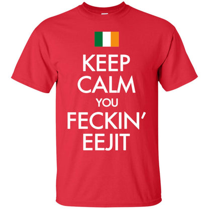 Keep Calm You Feckin_ Eejit Irish Saint Patrick_s Day Shirt Red