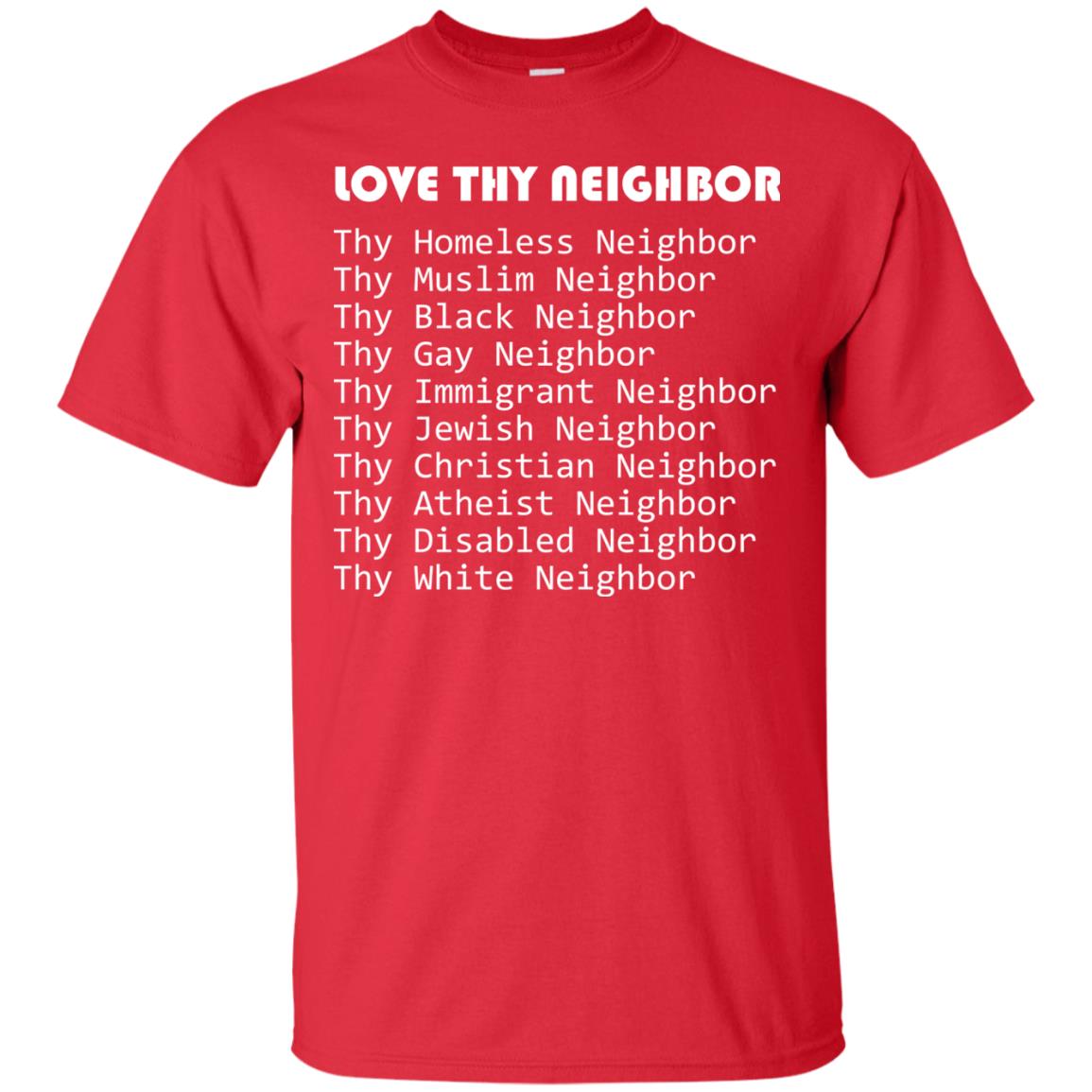 Love Thy Neighbor Pun Interfaith Tolerance Religion T-shirt Red