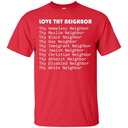 Love Thy Neighbor Pun Interfaith Tolerance Religion T-shirt Red