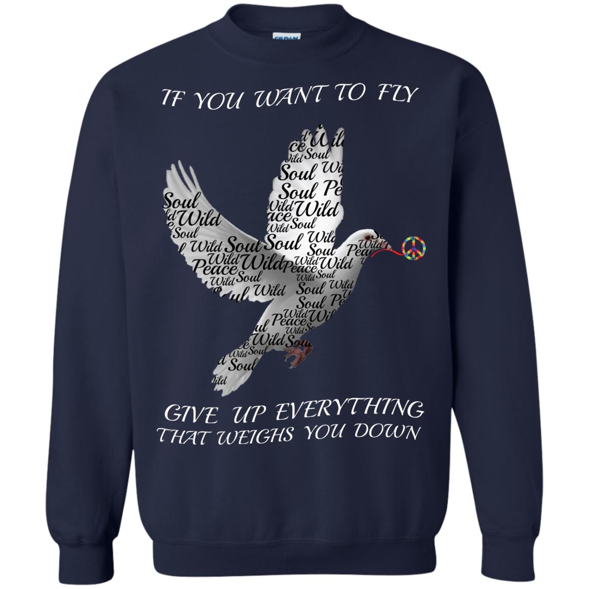 If You Want To Fly Give Up Everything That Weighs You Down Peace Sign Shirt Navy
