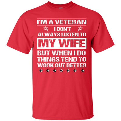 Im A Veteran I Dont Always Listen To My Wife Shirt Red