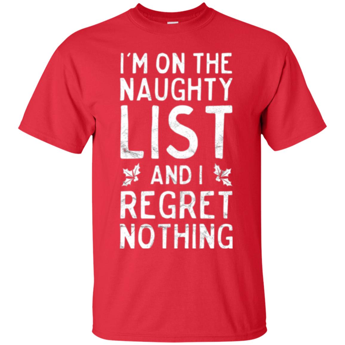 Christmas T-shirt I_m On The Naughty List Red