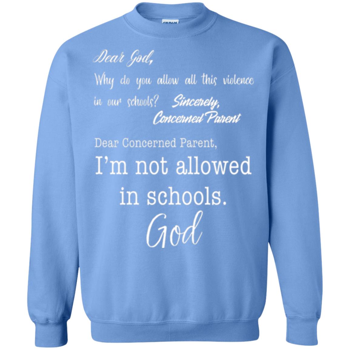 Dear God Why Not Allowed In Schools Christian T-shirt Carolina Blue