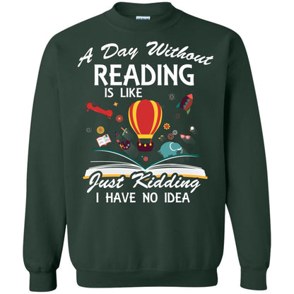 A Day Without Reading Is Like Bookworm T-shirt Forest Green