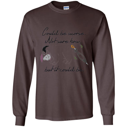 Eeyore Quote T-shirt Could Be Worse Not Sure How But It Could Be Dark Chocolate