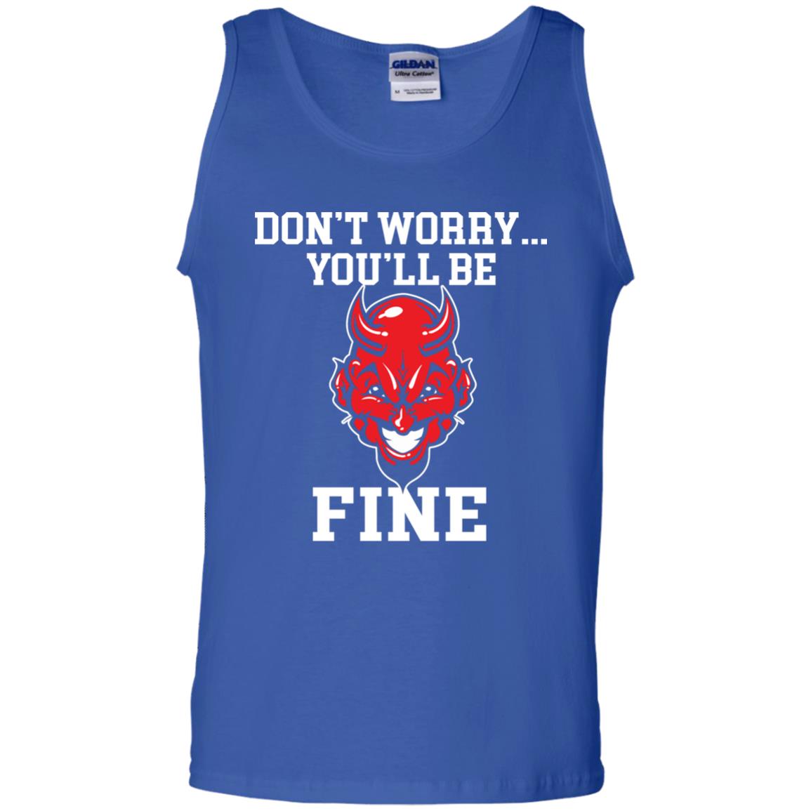 Don_t Worry You_ll Be Fine Shirt Royal
