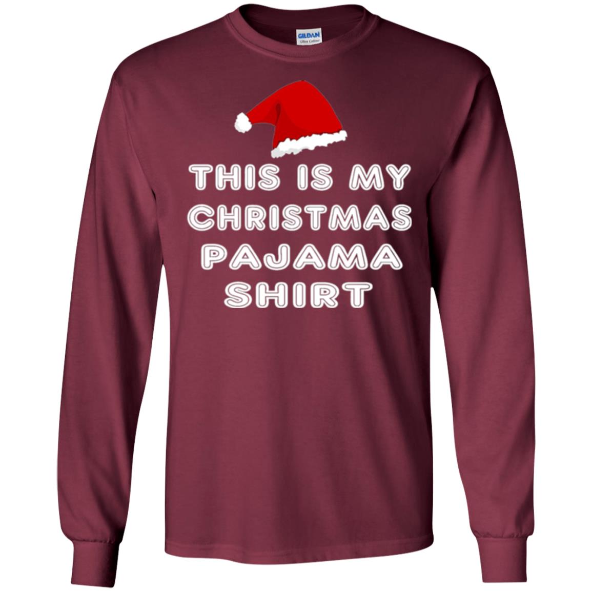 Christmas T-shirt This Is My Christmas Pajama Shirt Maroon