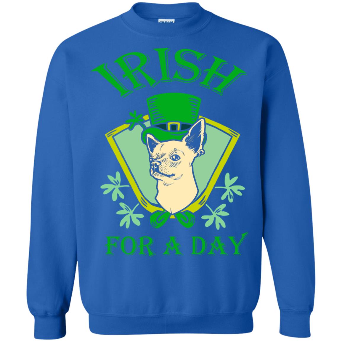 Saint Patrick's Day T-shirt Irish For A Day Royal