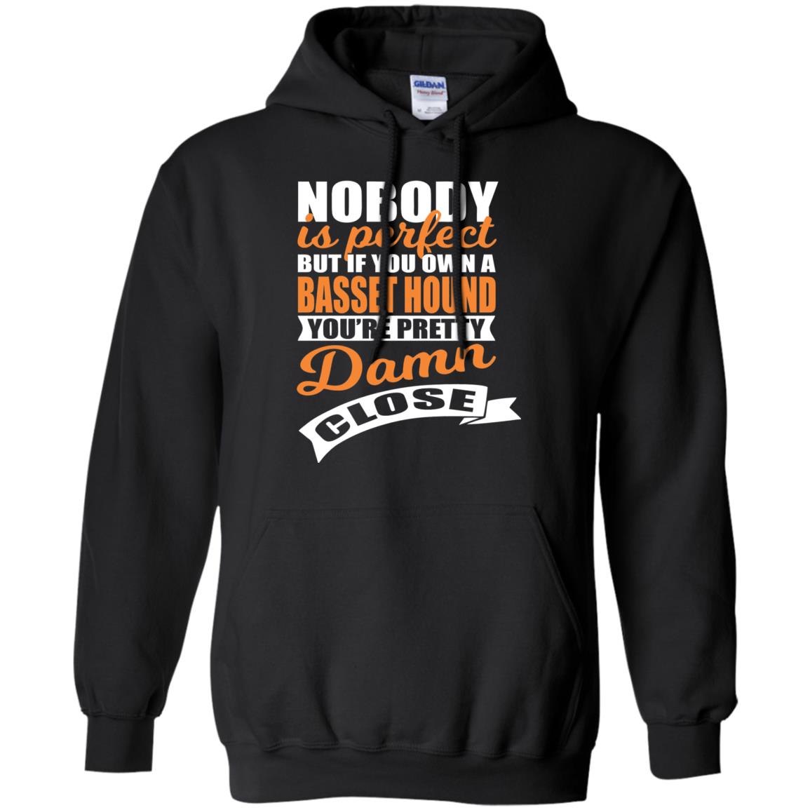 Basset Hound Owner T-shirt Nobody Is Perfect But If You Own A Basset Hound Black