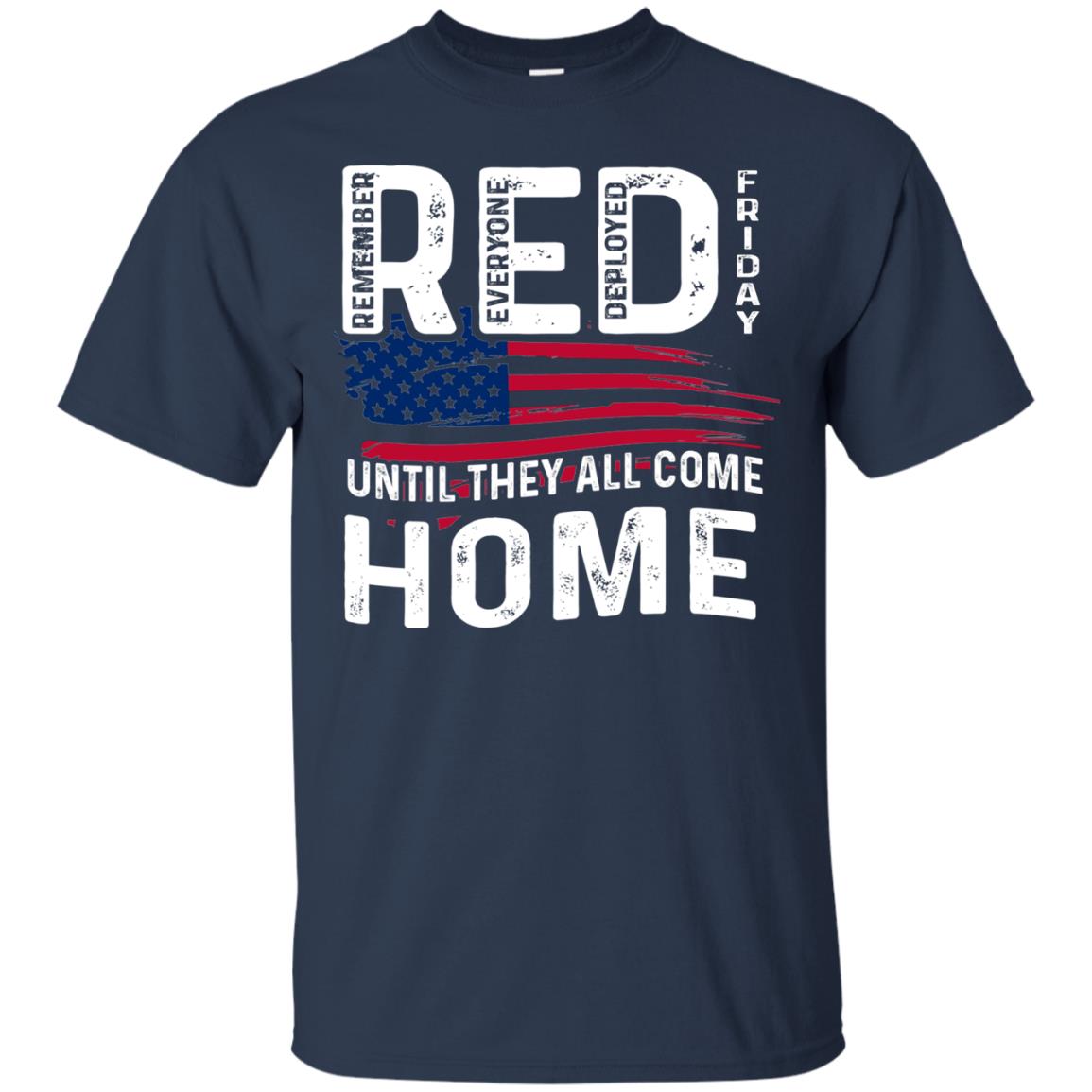 Nation Wear Red Day T-shirt Red Friday Until They All Come Home Navy