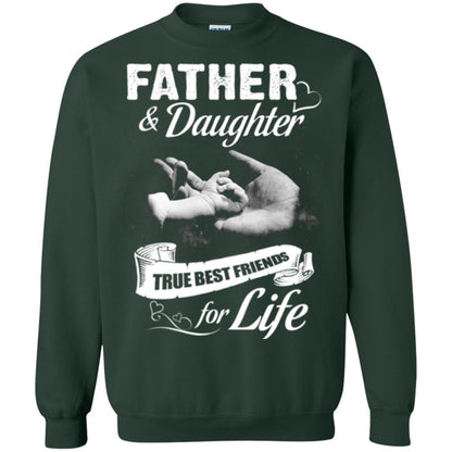 Father And Daughter True Best Friends For Life Family Shirt Forest Green