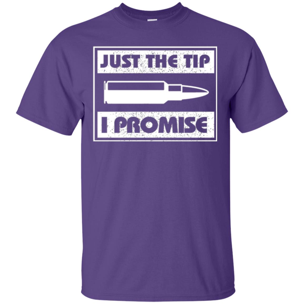 Just The Tip I Promise T-shirt Purple