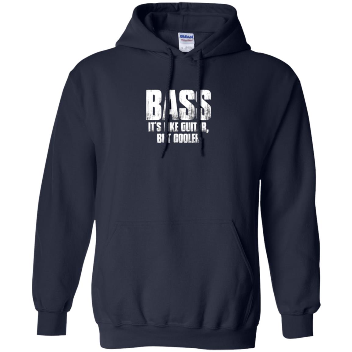 Funny Music T-shirt Bass It_s Like Guitar But Cooler Navy