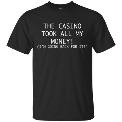 Gambler T-shirt The Casino Took All My Money Black