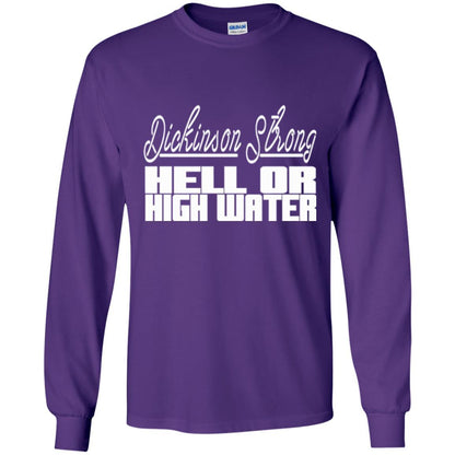 Texas T-shirt Dickinson Strong Hell Or High Water