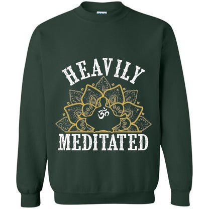 Funny Heavily Meditated Yoga Meditation T-shirt Forest Green