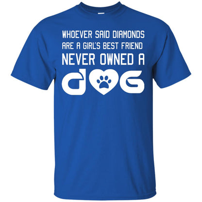 A Girl’s Best Friend Never Owned A Dog Best Dogs Shirt For Girls Royal