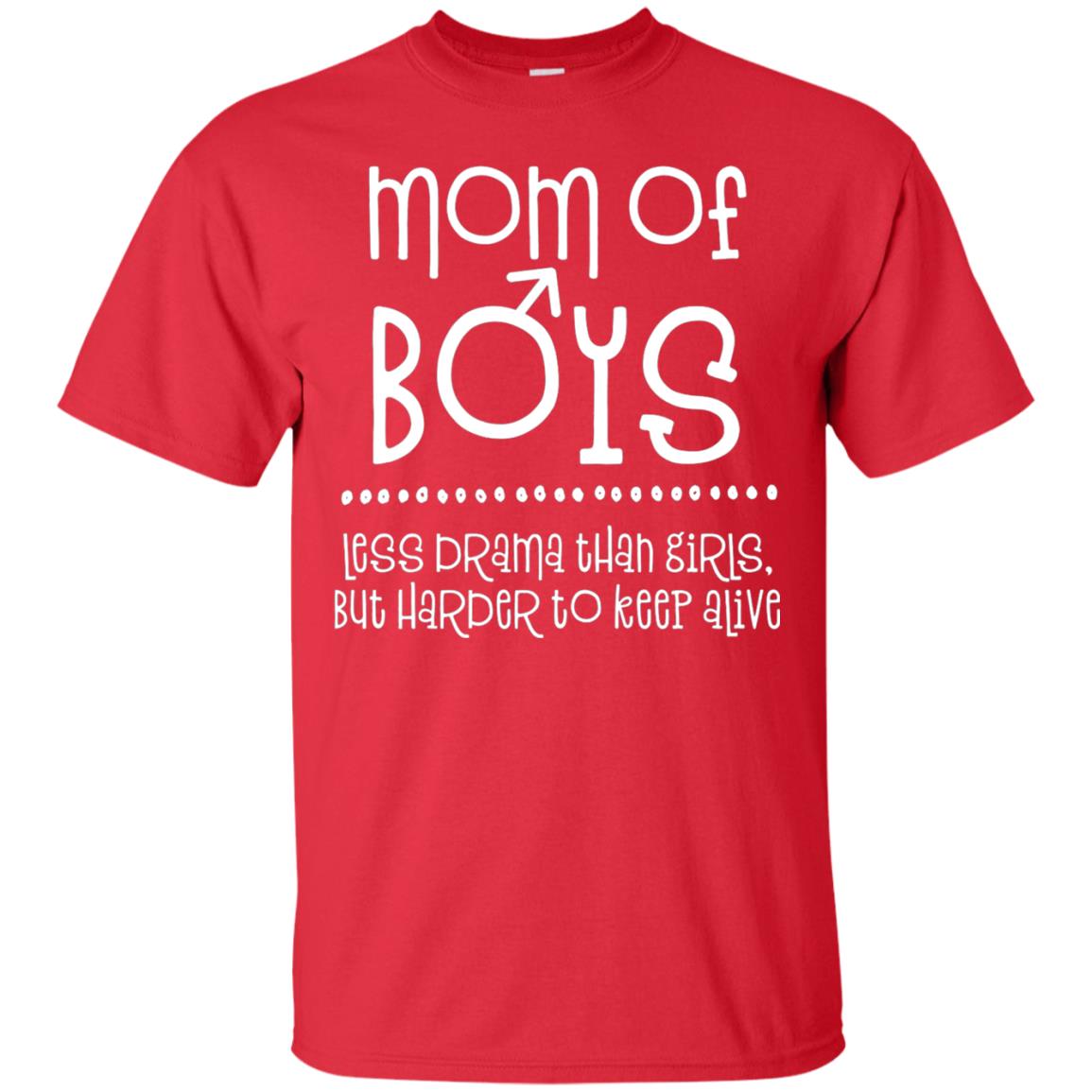 Mom Of Boys Shirt Less Drama Than Girls Red