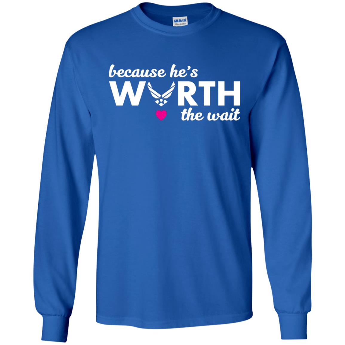 Because He Is Worth The Wait Military Wife Girlfriend T-shirt Royal